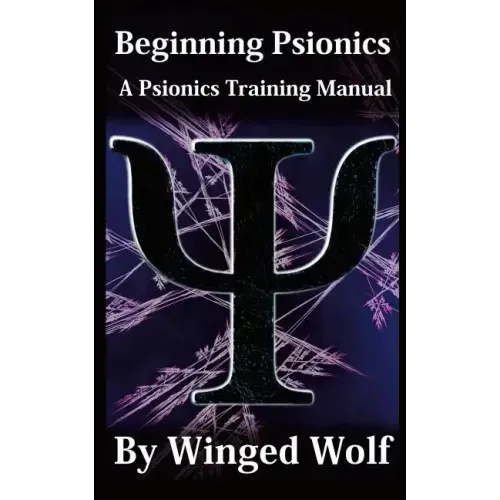 Beginning Psionics: A Psionics Training Manual