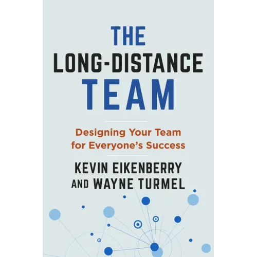 The Long-Distance Team: Designing Your Team for Everyone's Success