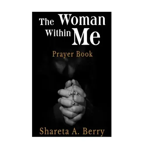 The Woman Within Me: Prayer Book