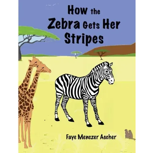 How the Zebra Gets Her Stripes