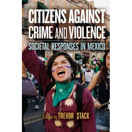 Citizens Against Crime and Violence: Societal Responses in Mexico