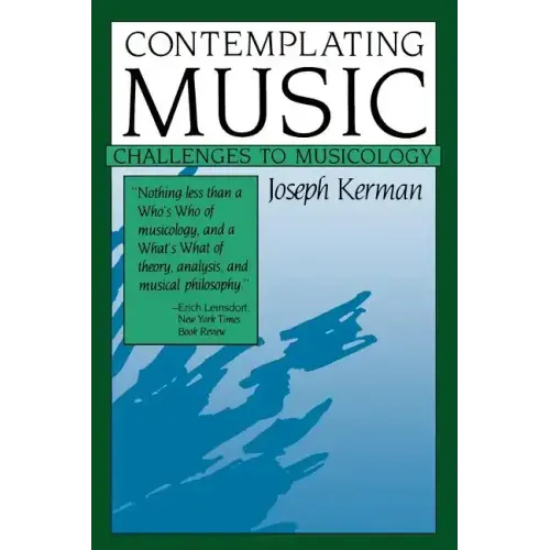 Contemplating Music: Challenges to Musicology