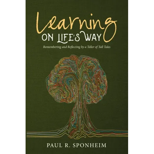 Learning on Life's Way: Remembering and Reflecting by a Teller of Tall Tales