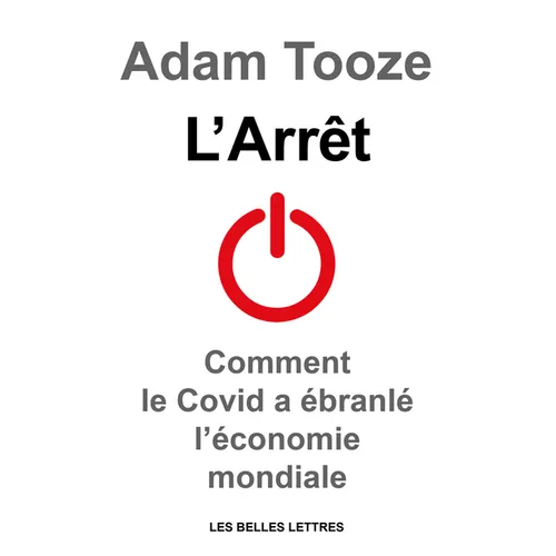 L'Arret: Comment Le Covid a Ebranle l'Economie Mondiale