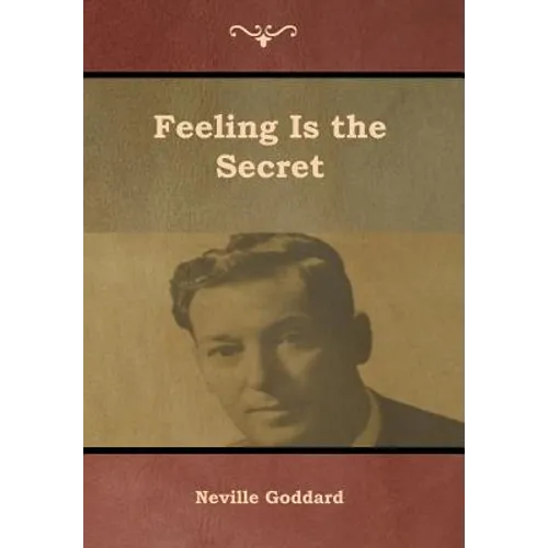 Feeling Is the Secret