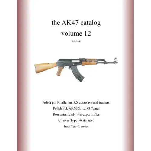 The AK47 catalog volume 12