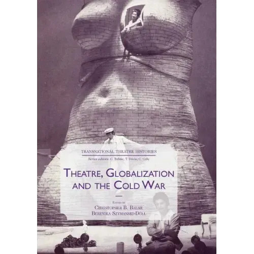 Theatre, Globalization and the Cold War