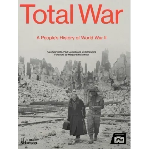 Total War: A People's History of World War II