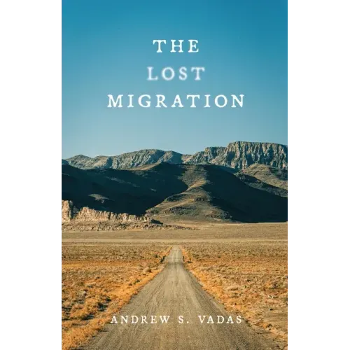 The Lost Migration