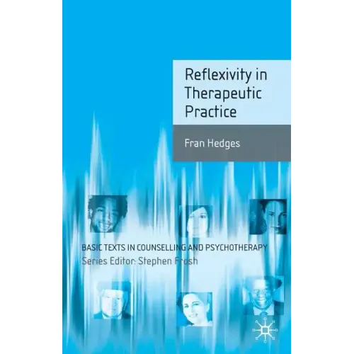 Reflexivity in Therapeutic Practice