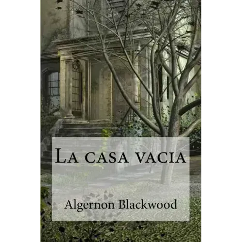 La casa vacia