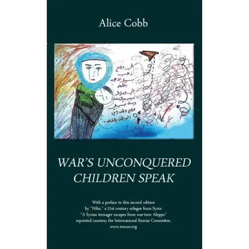 War's Unconquered Children Speak