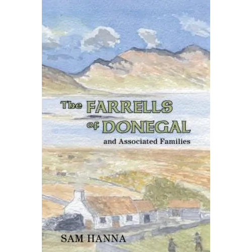 The Farrells of Donegal: And Associated Families