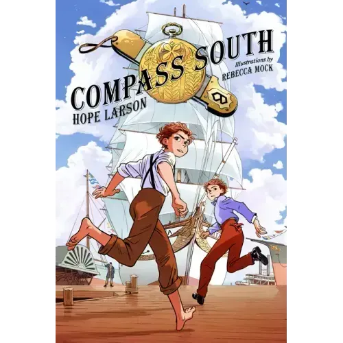 Compass South: A Graphic Novel (Four Points, Book 1)