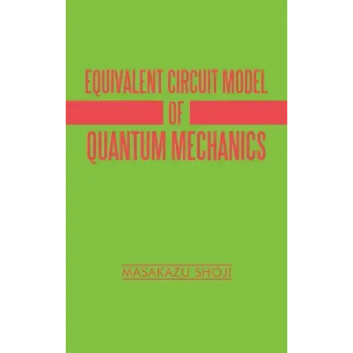 Equivalent Circuit Model of Quantum Mechanics