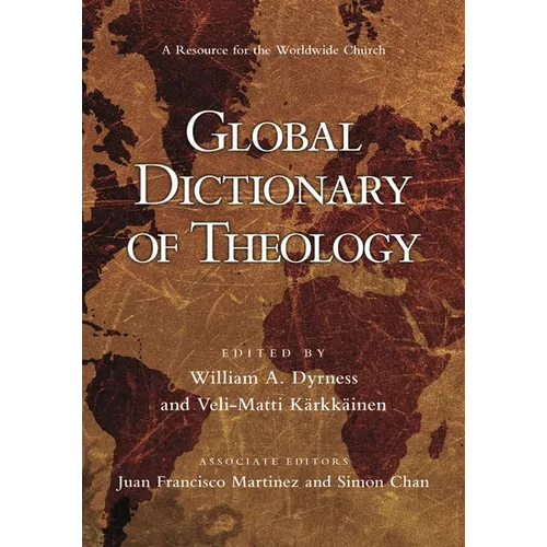 Global Dictionary of Theology: A Resource for the Worldwide Church