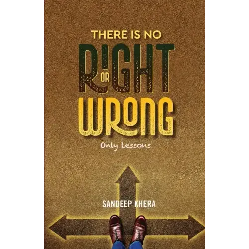 There is no Right or Wrong