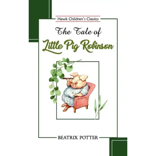 The Tale of Little Pig Robinson