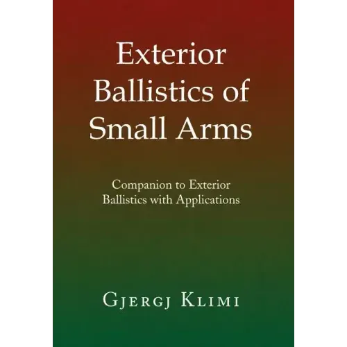 Exterior Ballistics of Small Arms