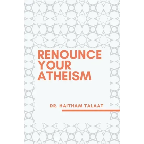 Renounce your Atheism