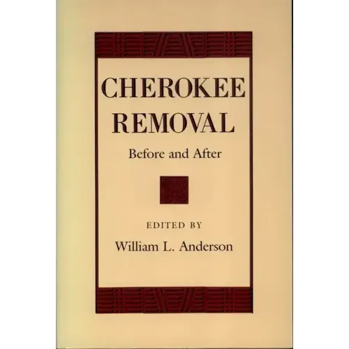 Cherokee Removal: Before and After