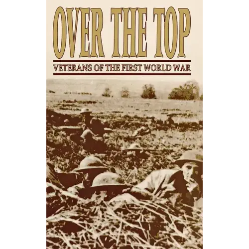 Over the Top: Veterans of the First World War