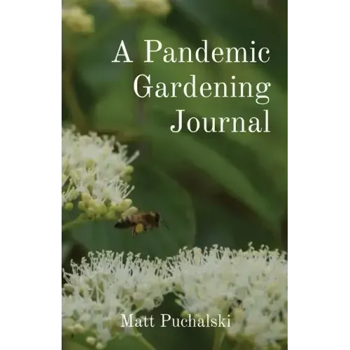 A Pandemic Gardening Journal