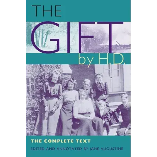 The Gift by H.D.: The Complete Text