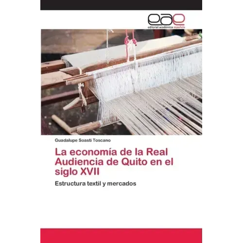 La economía de la Real Audiencia de Quito en el siglo XVII