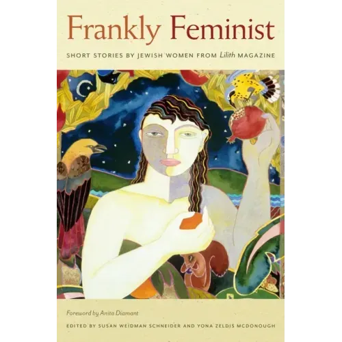 Frankly Feminist: Short Stories by Jewish Women from Lilith Magazine