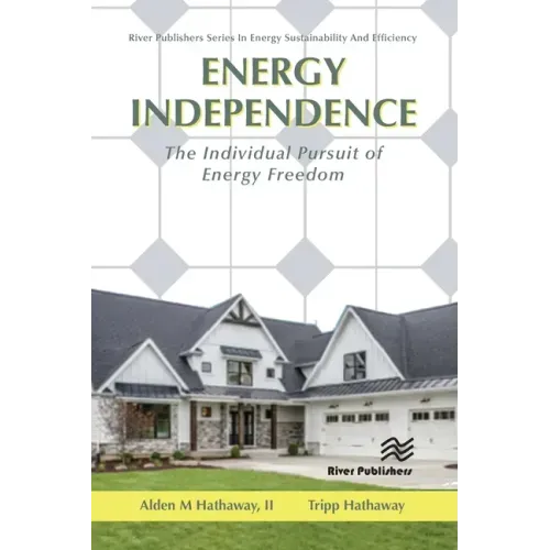 Energy Independence: The Individual Pursuit of Energy Freedom