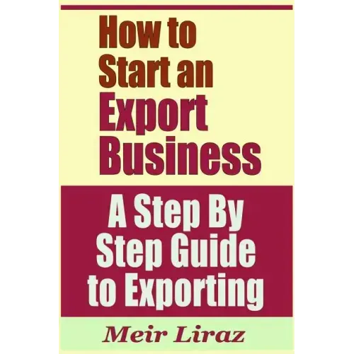 How to Start an Export Business - A Step by Step Guide to Exporting