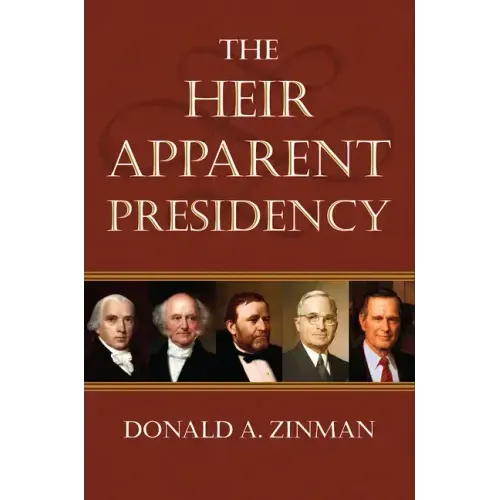 The Heir Apparent Presidency