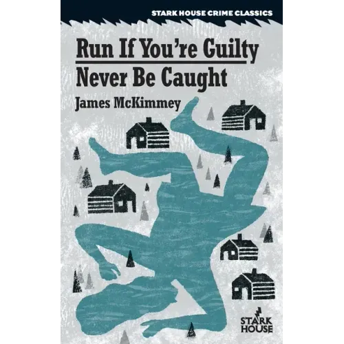 Run If You're Guilty / Never Be Caught
