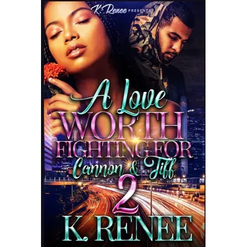 A Love Worth Fighting For: Cannon & Tiff 2