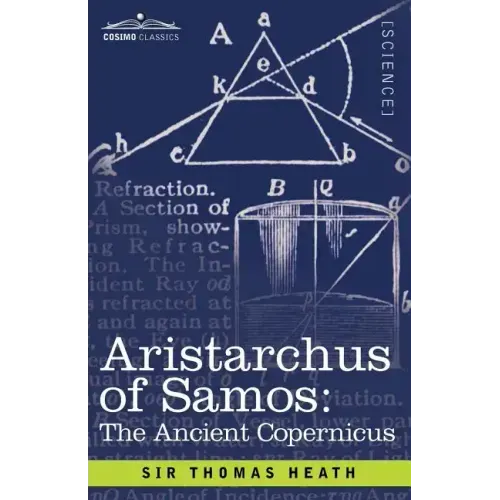Aristarchus of Samos: The Ancient Copernicus
