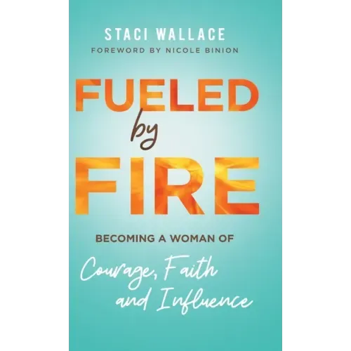 Fueled by Fire