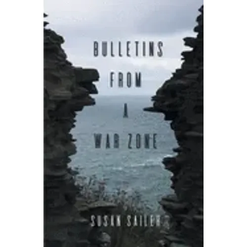 Bulletins from a War Zone