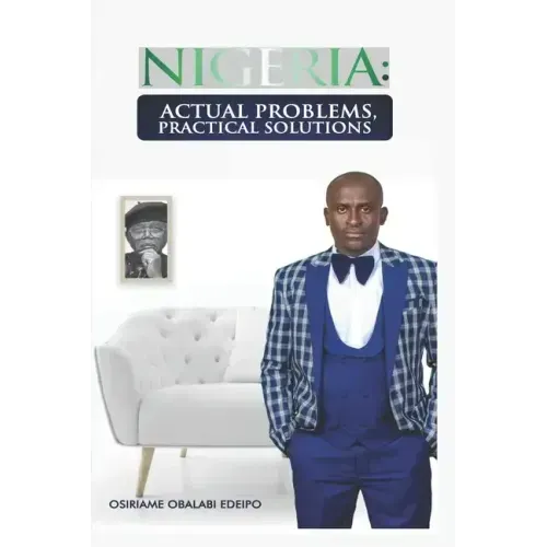 Nigeria: Actual Problems, Practical Solutions