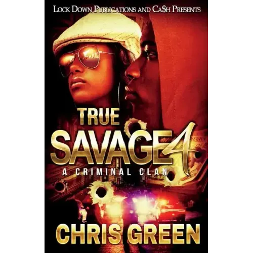True Savage 4: A Criminal Clan
