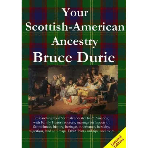 Your Scottish-American Ancestry - Limited Edition