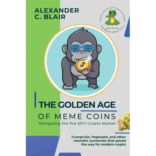 The Golden Age of Meme Coins: TrumpCoin, Pepecash, and other memetic currencies that paved the way for modern crypto