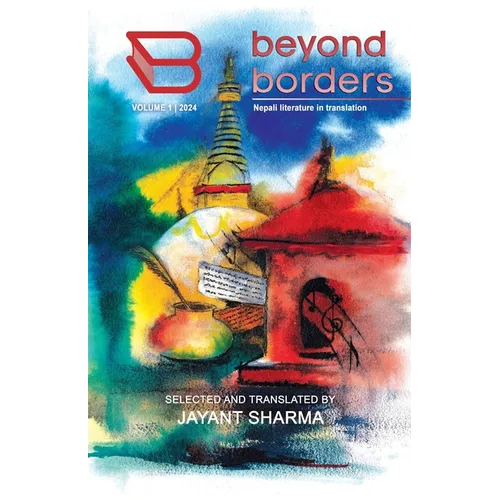 BEYOND BORDERS Vol. 1: Nepali literature in translation
