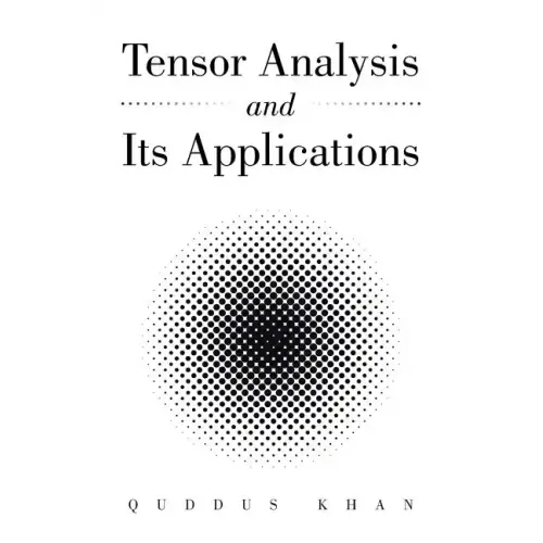 Tensor Analysis and Its Applications