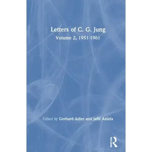 Letters of C. G. Jung: Volume 2, 1951-1961