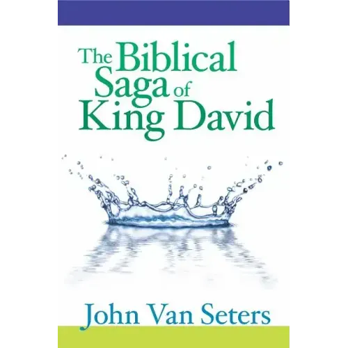The Biblical Saga of King David