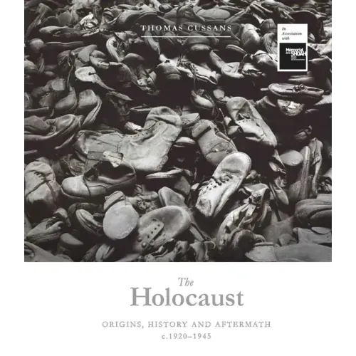The Holocaust: Origins, History and Aftermath