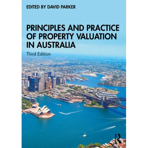 Principles and Practice of Property Valuation in Australia