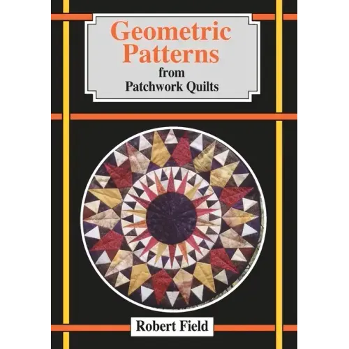 Geometric Patterns for Patchwork Quilts