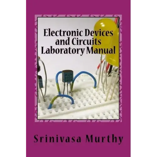 Electronic Devices and Circuits Laboratory Manual